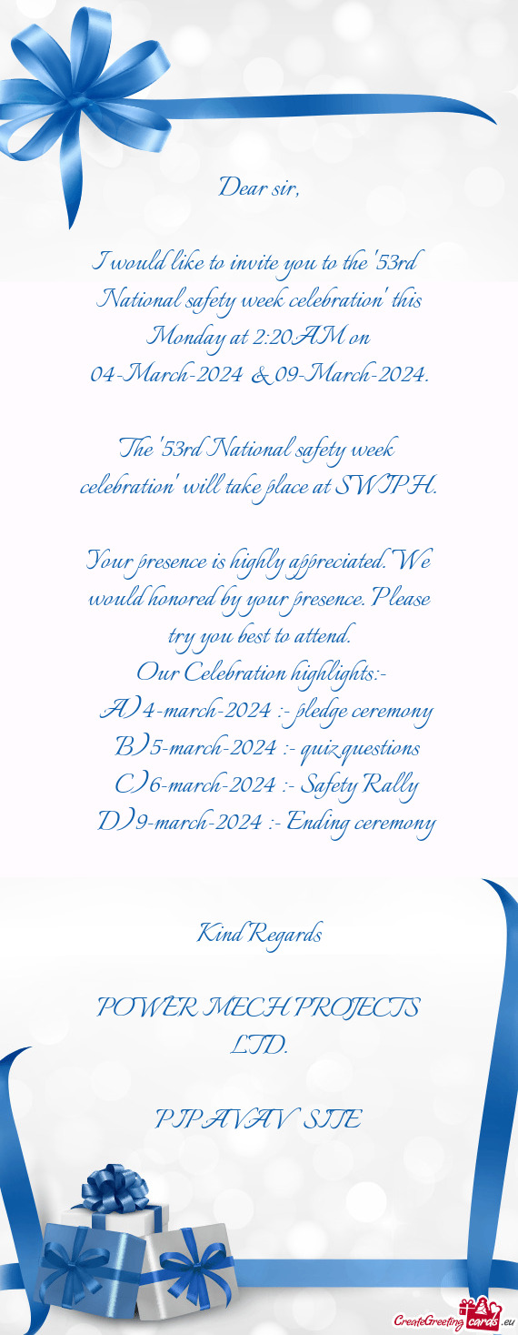 I would like to invite you to the "53rd National safety week celebration" this Monday at 2:20AM on 0