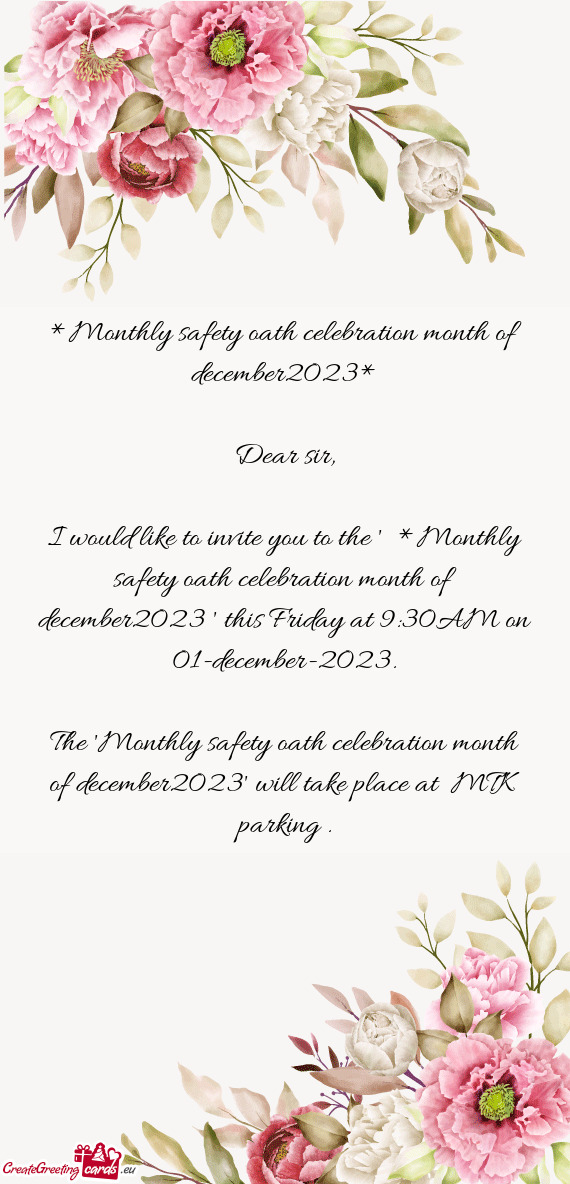I would like to invite you to the " *Monthly safety oath celebration month of december2023 " this F