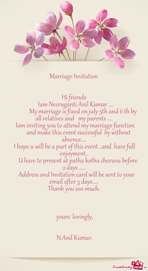Iam inviting you to attend my marriage function