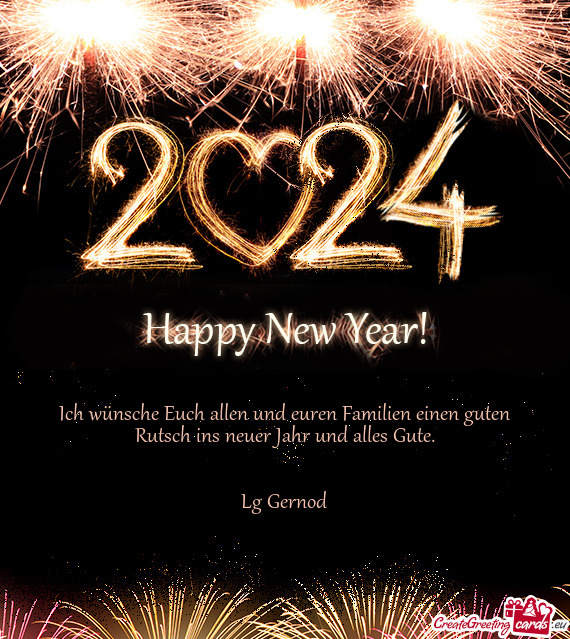 Ich wünsche Euch allen und euren Familien einen guten Rutsch ins neuer Jahr und alles Gute
