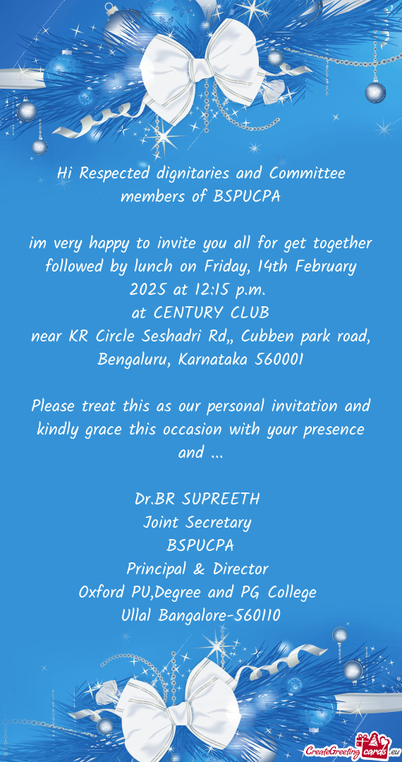 Im very happy to invite you all for get together followed by lunch on Friday, 14th February 2025 at