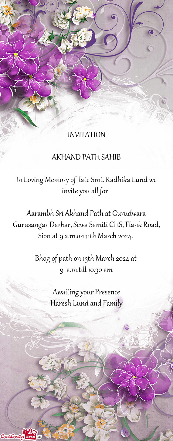 In Loving Memory of late Smt. Radhika Lund we invite you all for