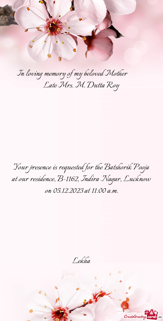 In loving memory of my beloved Mother   Late Mrs. M. Dutta Roy