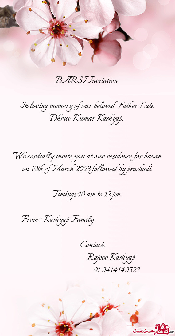 In loving memory of our beloved Father Late Dhruv Kumar Kashyap