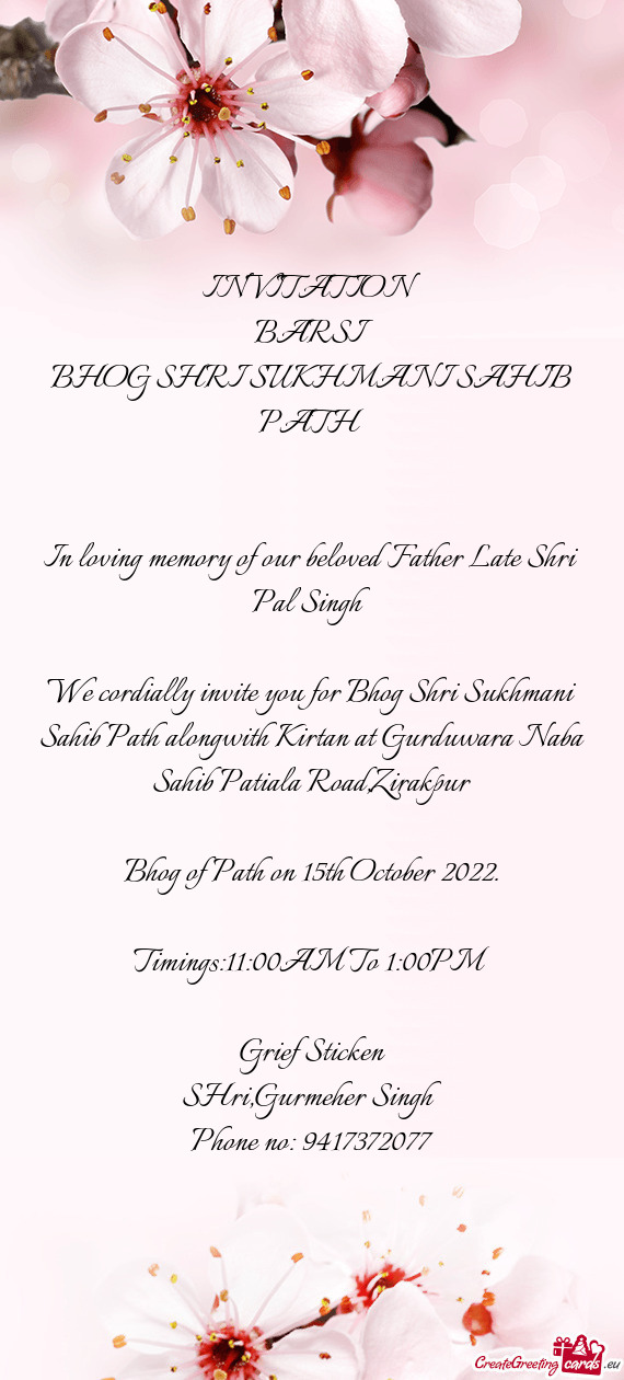 In loving memory of our beloved Father Late Shri Pal Singh