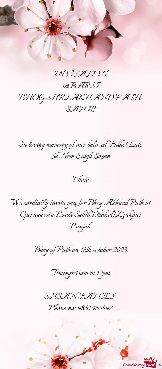 In loving memory of our beloved Fathet Late Sh.Nem Singh Sasan
