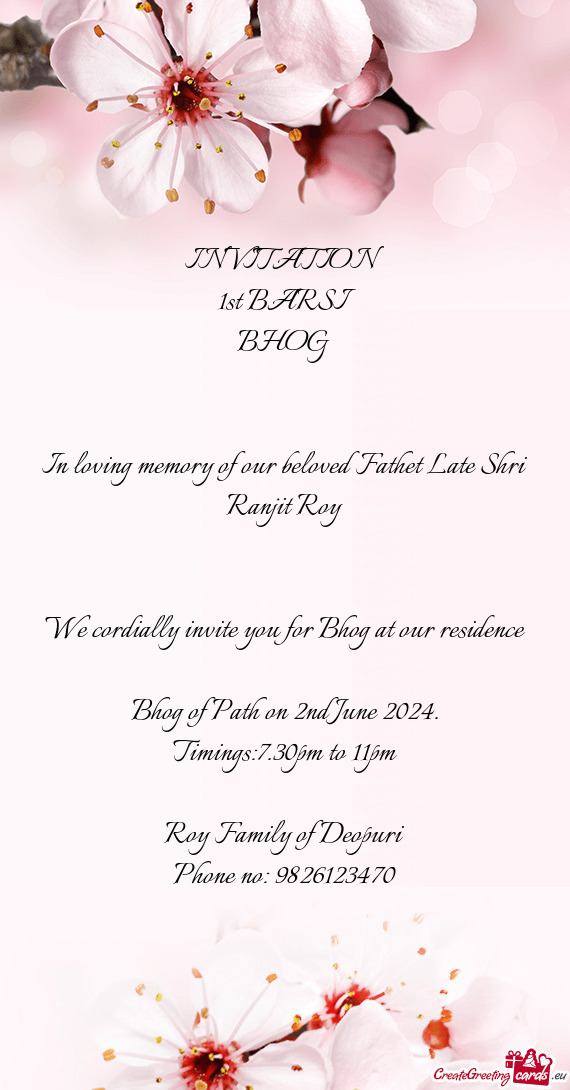 In loving memory of our beloved Fathet Late Shri Ranjit Roy
