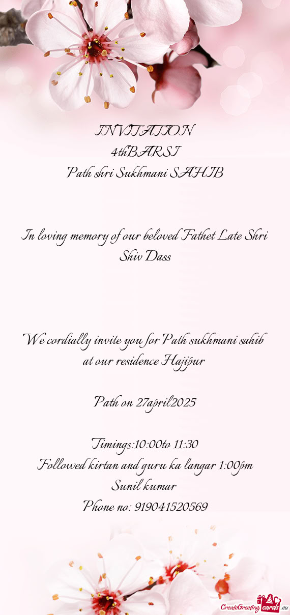 In loving memory of our beloved Fathet Late Shri Shiv Dass