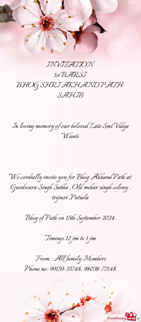 In loving memory of our beloved Late Smt Vidya Wanti