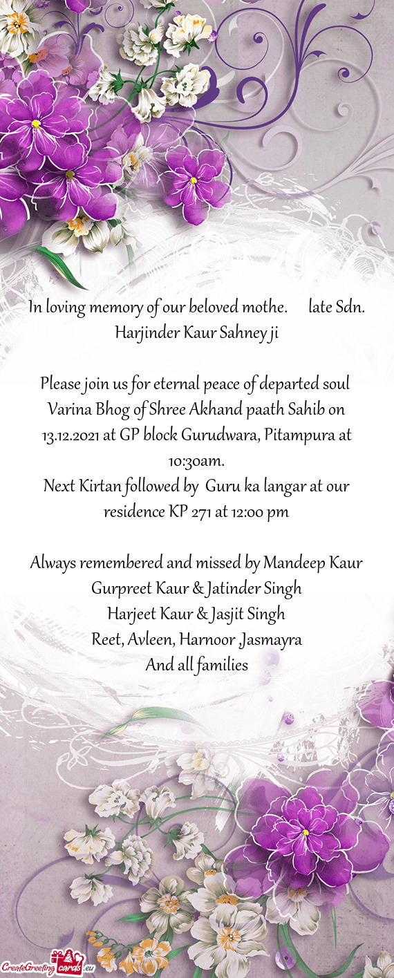 In loving memory of our beloved mothe.  late Sdn. Harjinder Kaur Sahney ji
