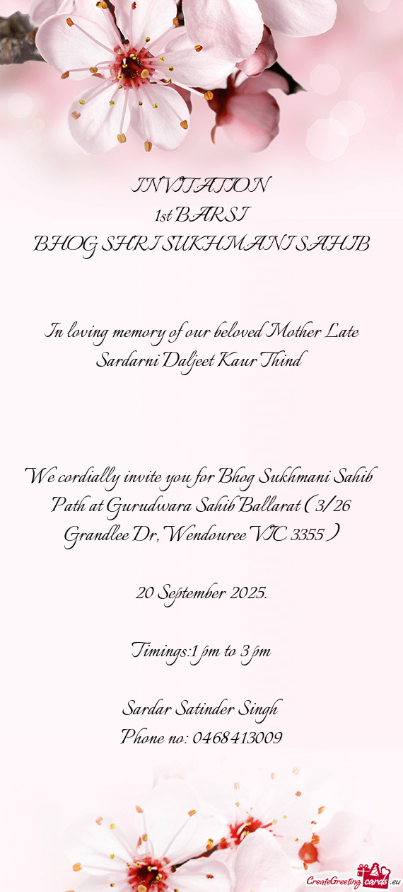 In loving memory of our beloved Mother Late Sardarni Daljeet Kaur Thind