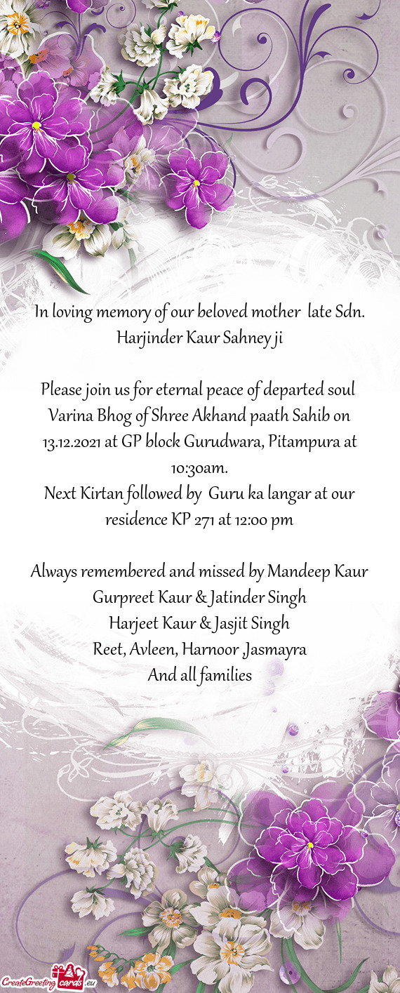 In loving memory of our beloved mother late Sdn. Harjinder Kaur Sahney ji
