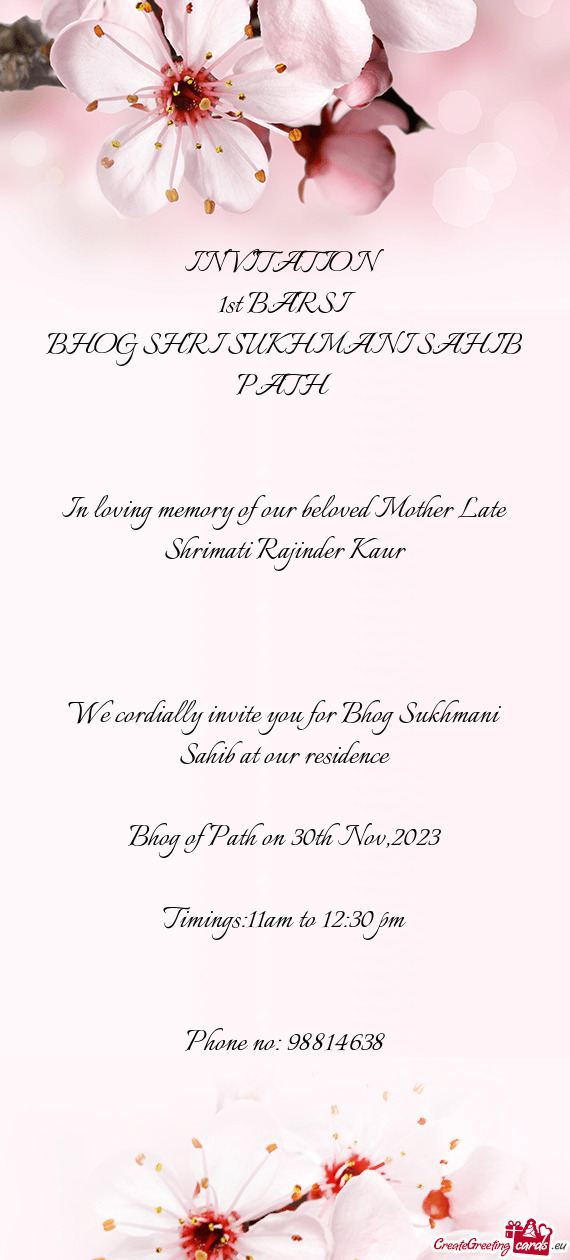 In loving memory of our beloved Mother Late Shrimati Rajinder Kaur