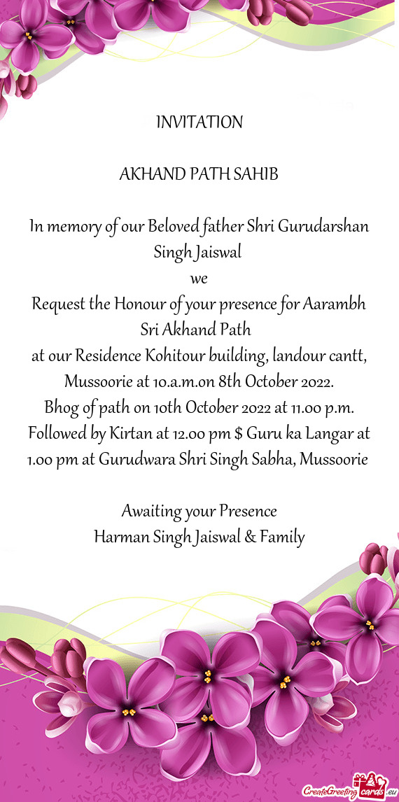 In memory of our Beloved father Shri Gurudarshan Singh Jaiswal