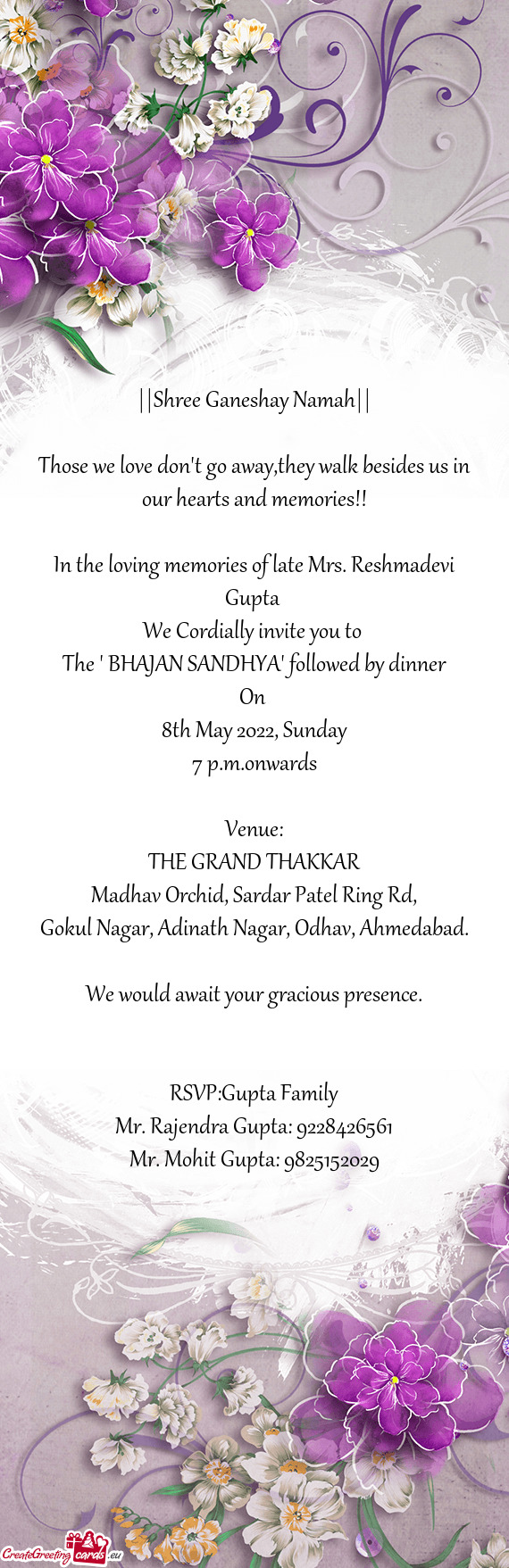 In the loving memories of late Mrs. Reshmadevi Gupta