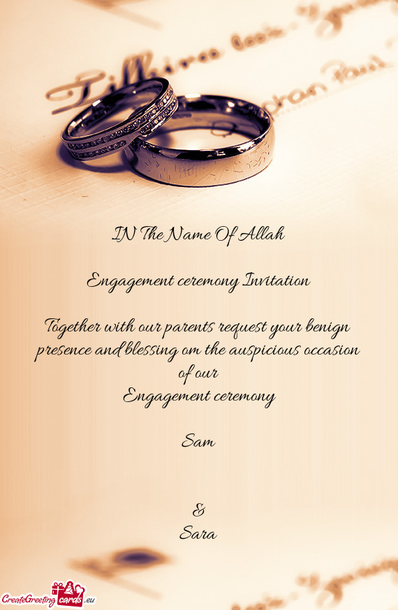IN The Name Of Allah Engagement ceremony Invitation Together with our parents request your ben