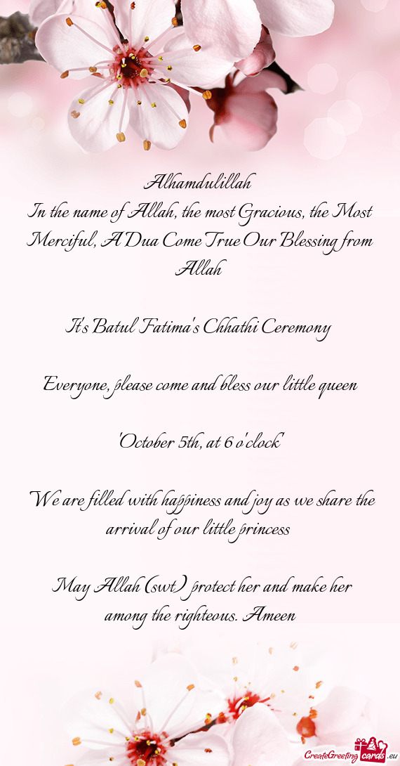 In the name of Allah, the most Gracious, the Most Merciful, A Dua Come True Our Blessing from Allah