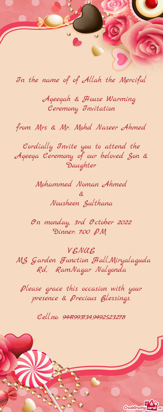 In the name of of Allah the Merciful  Aqeeqah & House Warming Ceremony Invitation from Mrs