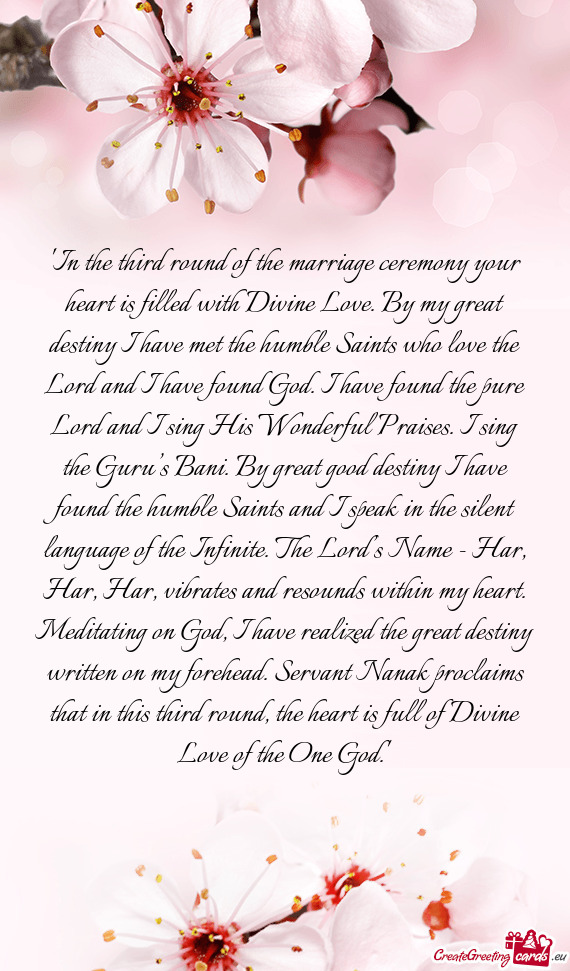 "In the third round of the marriage ceremony your heart is filled with Divine Love. By my great dest