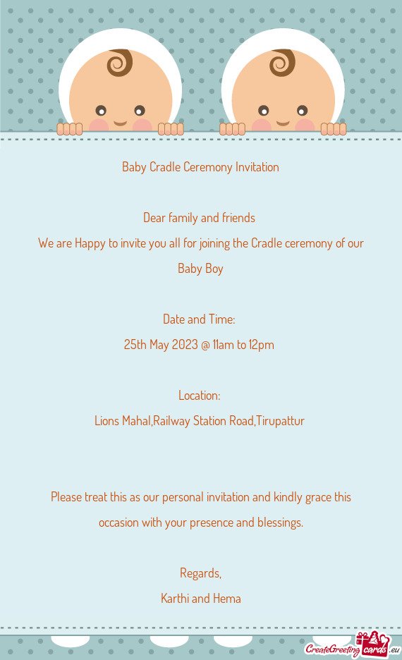 Ing the Cradle ceremony of our Baby Boy Date and Time