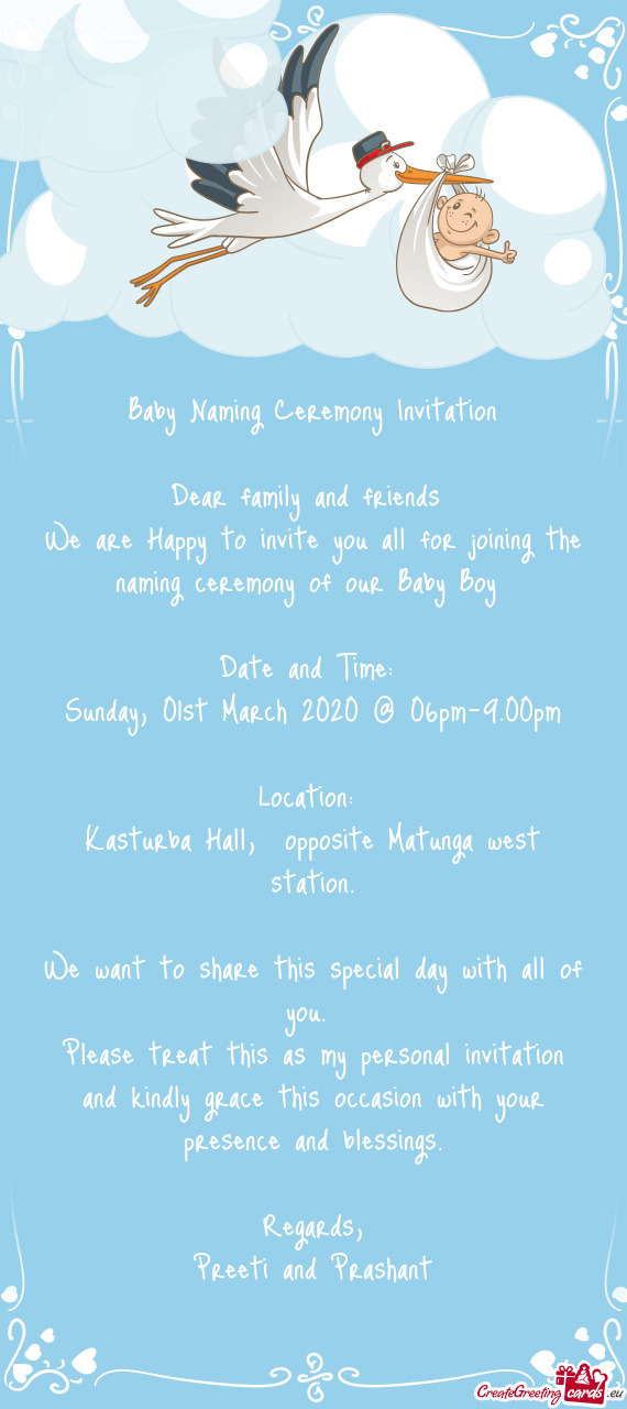 Ing the naming ceremony of our Baby Boy 
 
 Date and Time