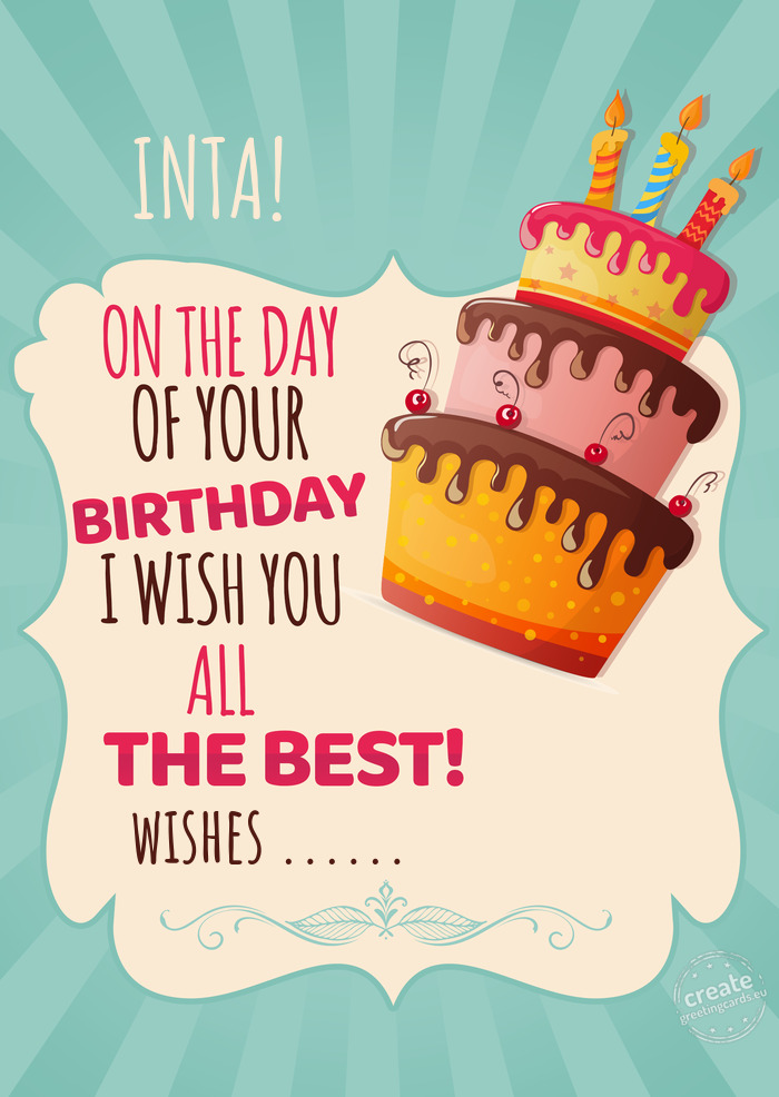 INTA!, on your birthday I wish you all the best. wishes