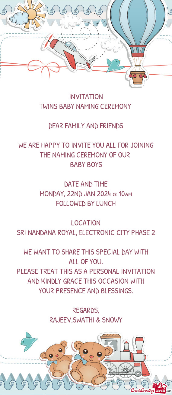 INVITATION TWINS BABY NAMING CEREMONY  DEAR FAMILY AND FRIENDS WE ARE HAPPY TO INVITE YOU ALL
