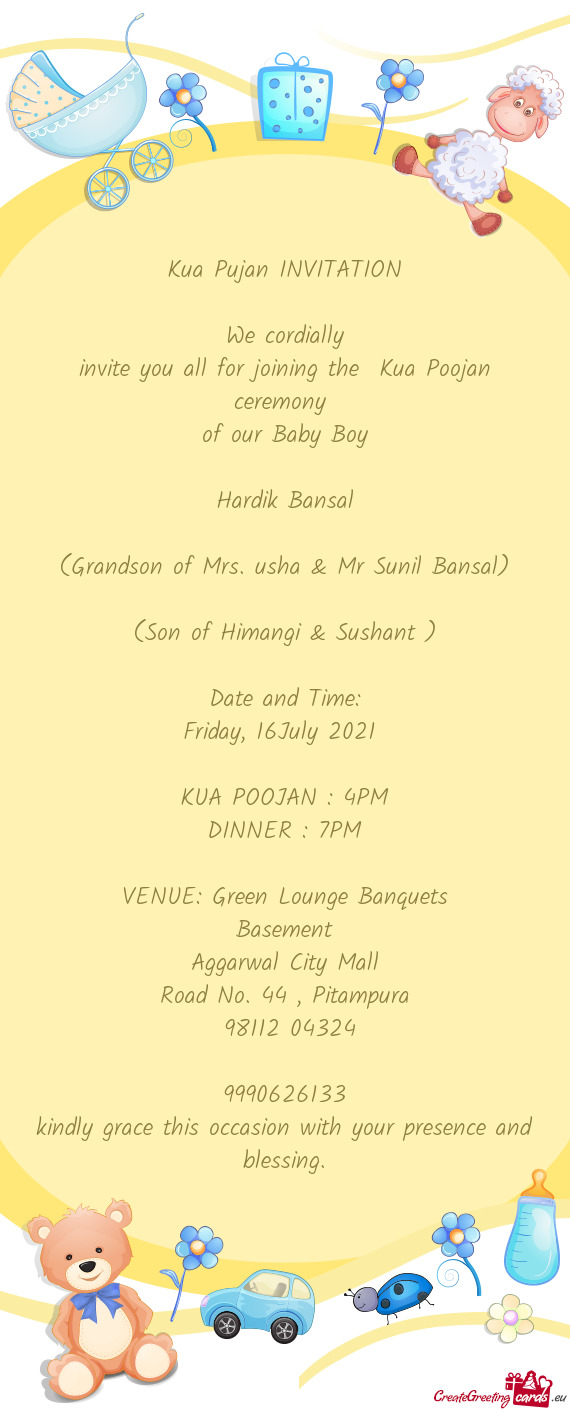 Invite you all for joining the Kua Poojan ceremony