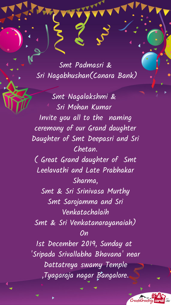 Invite you all to the naming ceremony of our Grand daughter