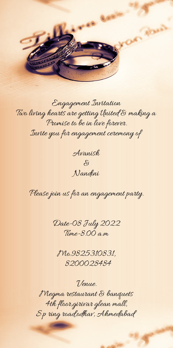 Invite you for engagement ceremony of