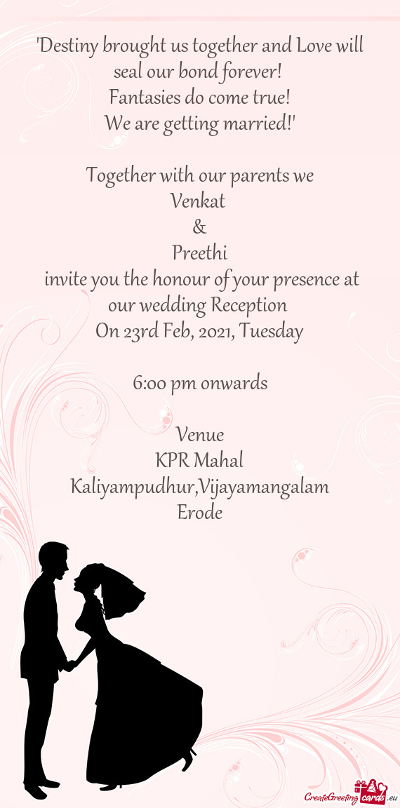 Invite you the honour of your presence at our wedding Reception