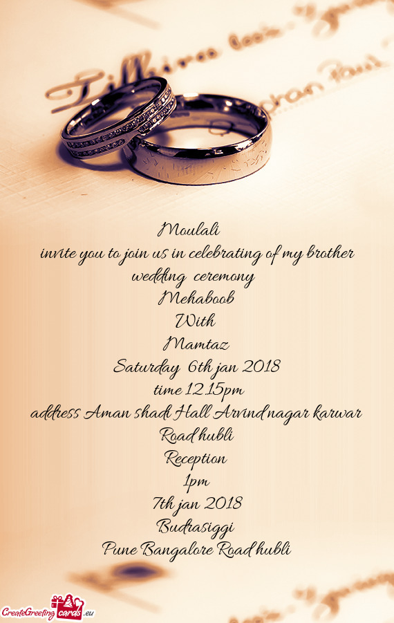 Invite you to join us in celebrating of my brother wedding ceremony