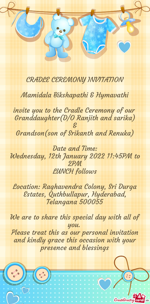 Invite you to the Cradle Ceremony of our