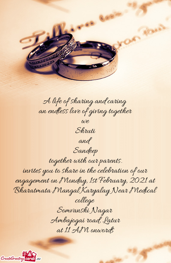 Invites you to share in the celebration of our engagement on Monday, 1st February, 2021 at Bharatmat