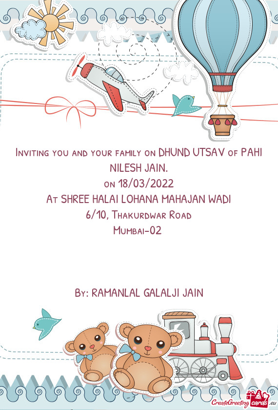 Inviting you and your family on DHUND UTSAV of PAHI NILESH JAIN