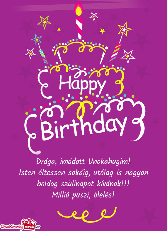 Isten éltessen sokáig, utólag is nagyon boldog szülinapot kívánok