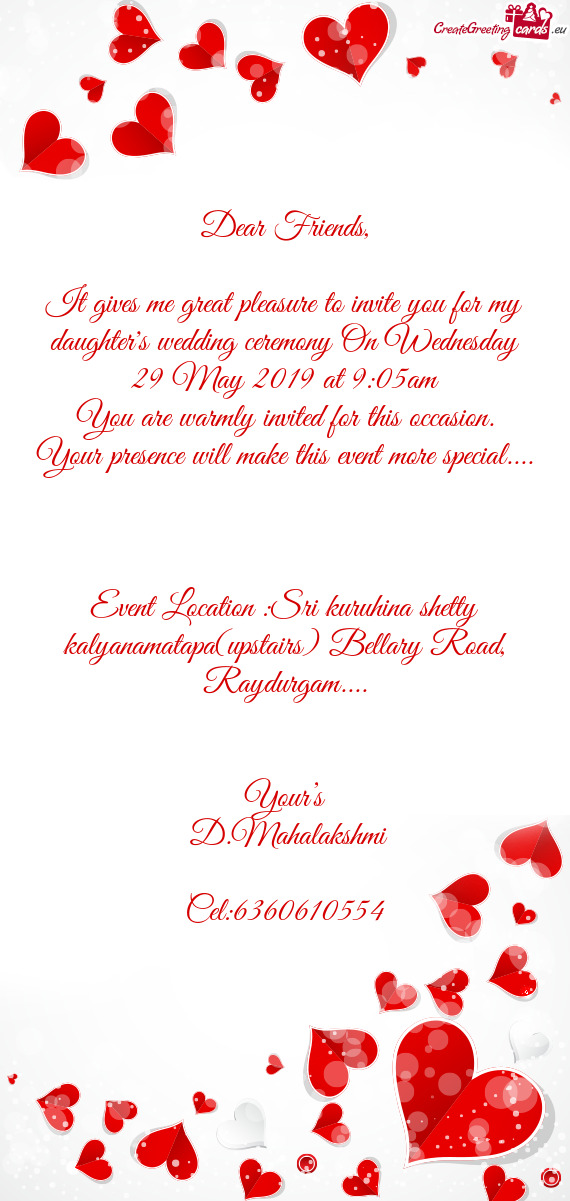 It gives me great pleasure to invite you for my daughter
