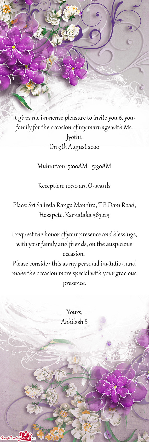 It gives me immense pleasure to invite you & your family for the occasion of my marriage with Ms. Jy
