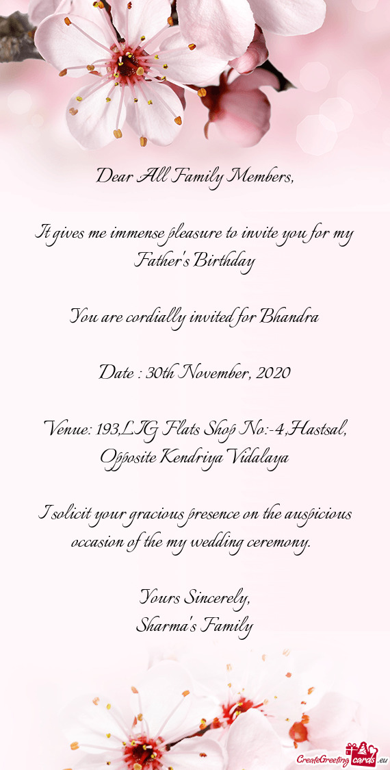 It gives me immense pleasure to invite you for my Father's Birthday