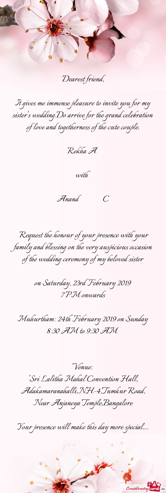 It gives me immense pleasure to invite you for my sister