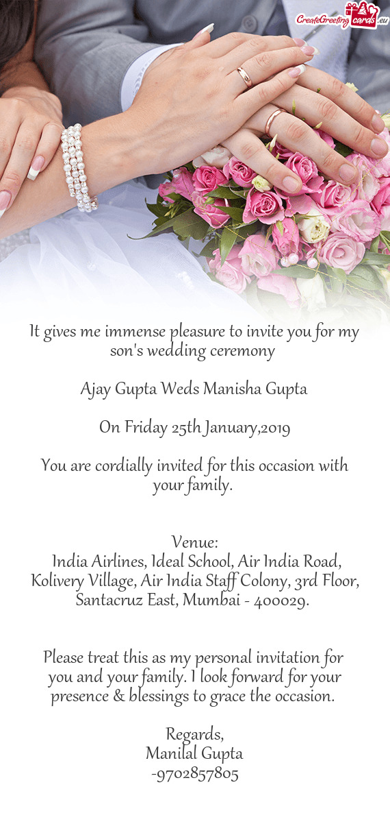 It gives me immense pleasure to invite you for my son