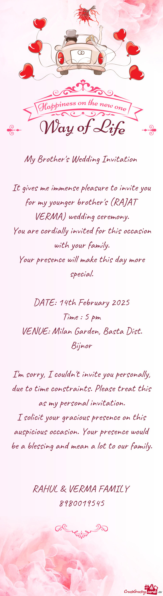 It gives me immense pleasure to invite you for my younger brother