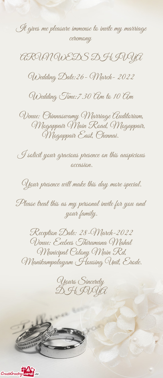 It gives me pleasure immense to invite my marriage ceremony
