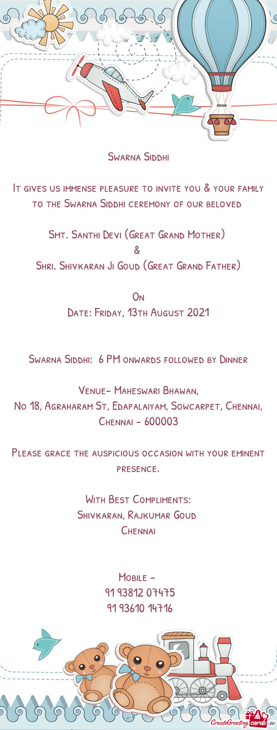 It gives us immense pleasure to invite you & your family to the Swarna Siddhi ceremony of our belove
