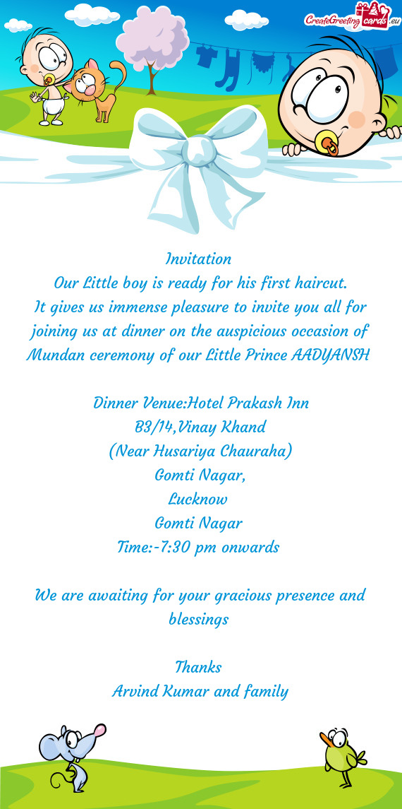 It gives us immense pleasure to invite you all for joining us at dinner on the auspicious occasion o