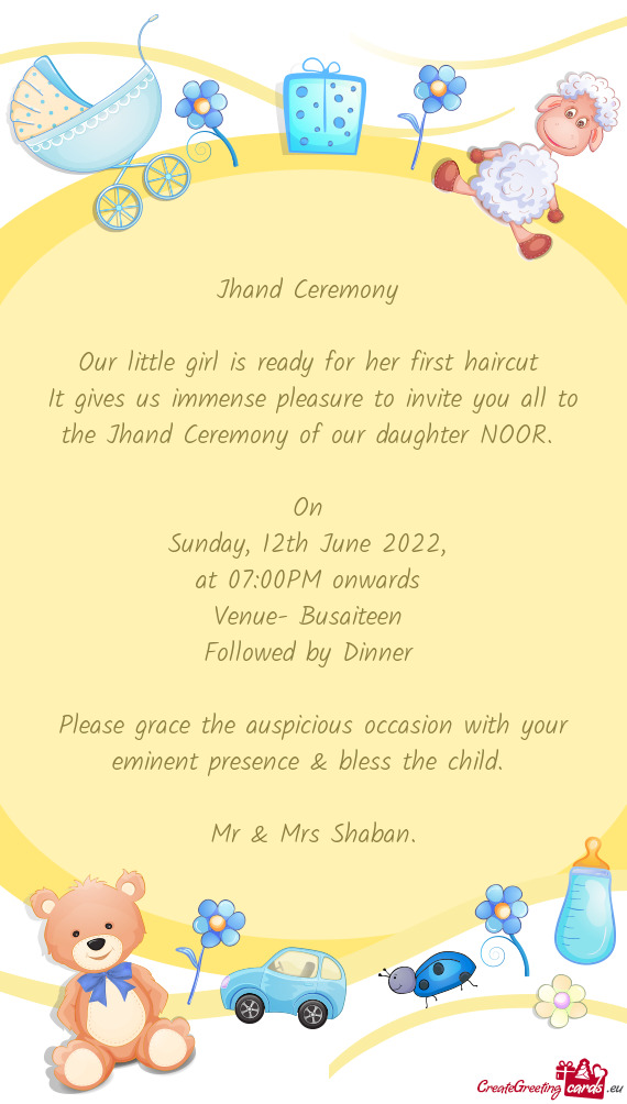 It gives us immense pleasure to invite you all to the Jhand Ceremony of our daughter NOOR