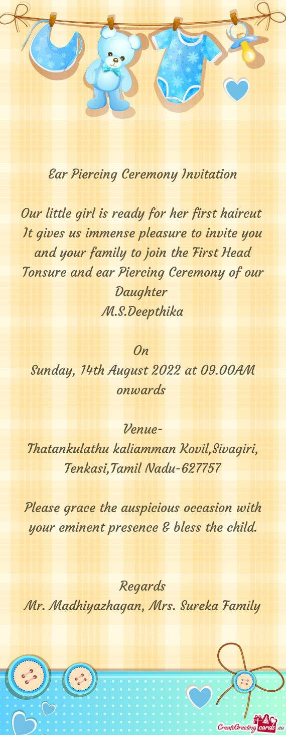 It gives us immense pleasure to invite you and your family to join the First Head Tonsure and ear Pi