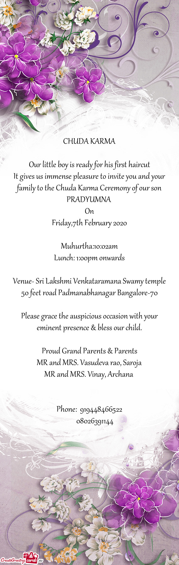 It gives us immense pleasure to invite you and your family to the Chuda Karma Ceremony of our son