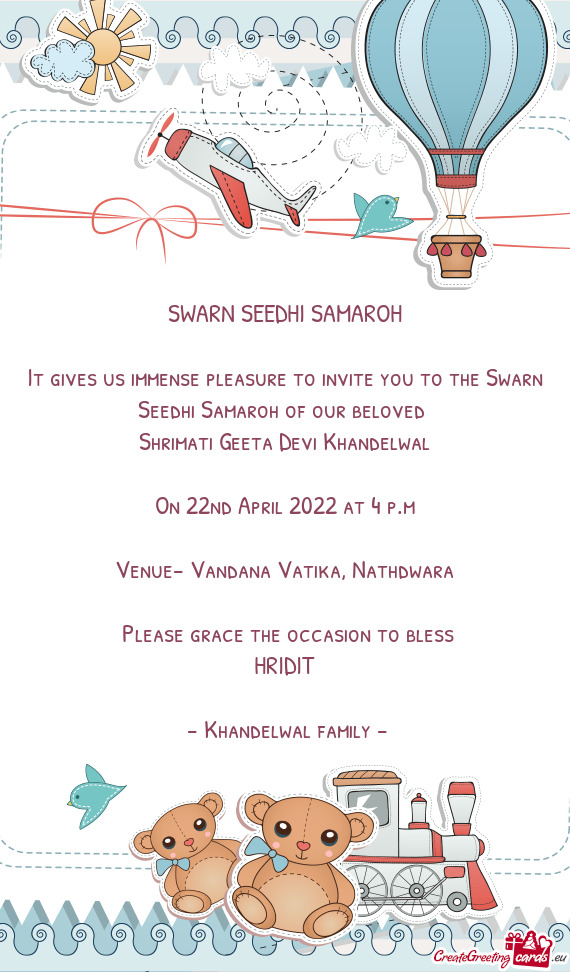 It gives us immense pleasure to invite you to the Swarn Seedhi Samaroh of our beloved