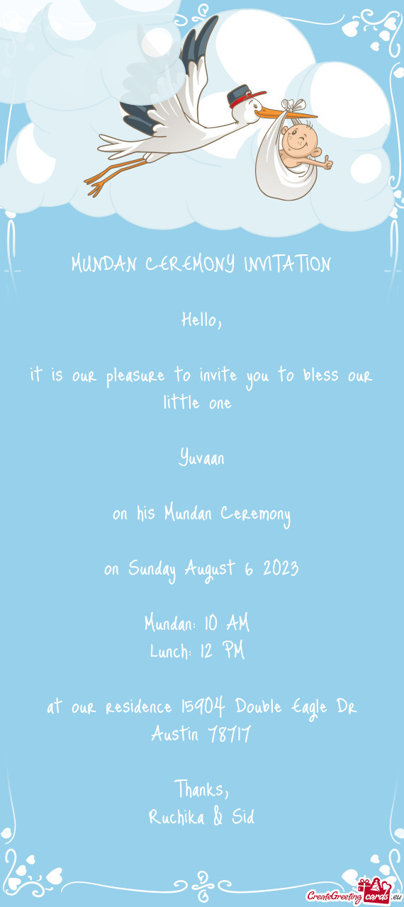 It is our pleasure to invite you to bless our little one